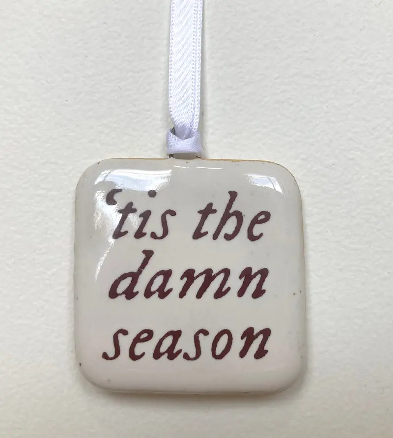 Chester & Albert 'Tis The Damn Season Ornament – Whimsical Festive Tree Decoration 1