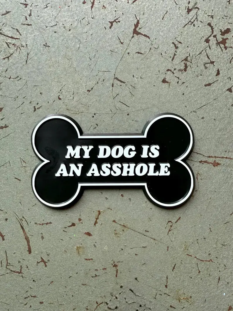 Funny Dog Humor Magnet – 'My Dog Attracts Assholes' By Yardsale Press 1
