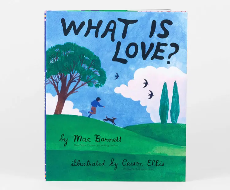 What Is Love? — Illustrated Children'S Book By Mac Barnett 1